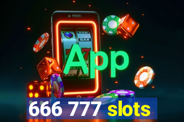 666 777 slots